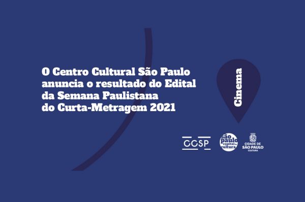 Resultado do Edital da Semana Paulistana do Curta-Metragem 2021
