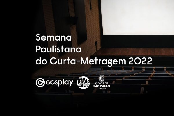 O Centro Cultural São Paulo anuncia o resultado do Edital da Semana Paulistana do Curta-Metragem de 2022.