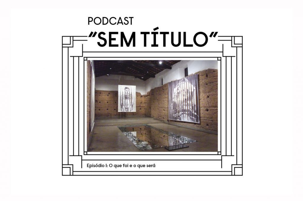 Podcast “Sem Título” – Transcrição e referências bibliográficas – Episódio #01