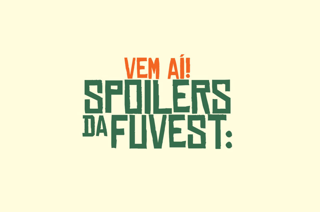 Spoilers da Fuvest: Debatendo livros do vestibular com Tati Leite
