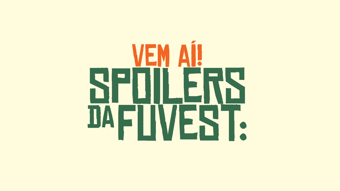 Spoilers da Fuvest: Debatendo livros do vestibular com Tati Leite