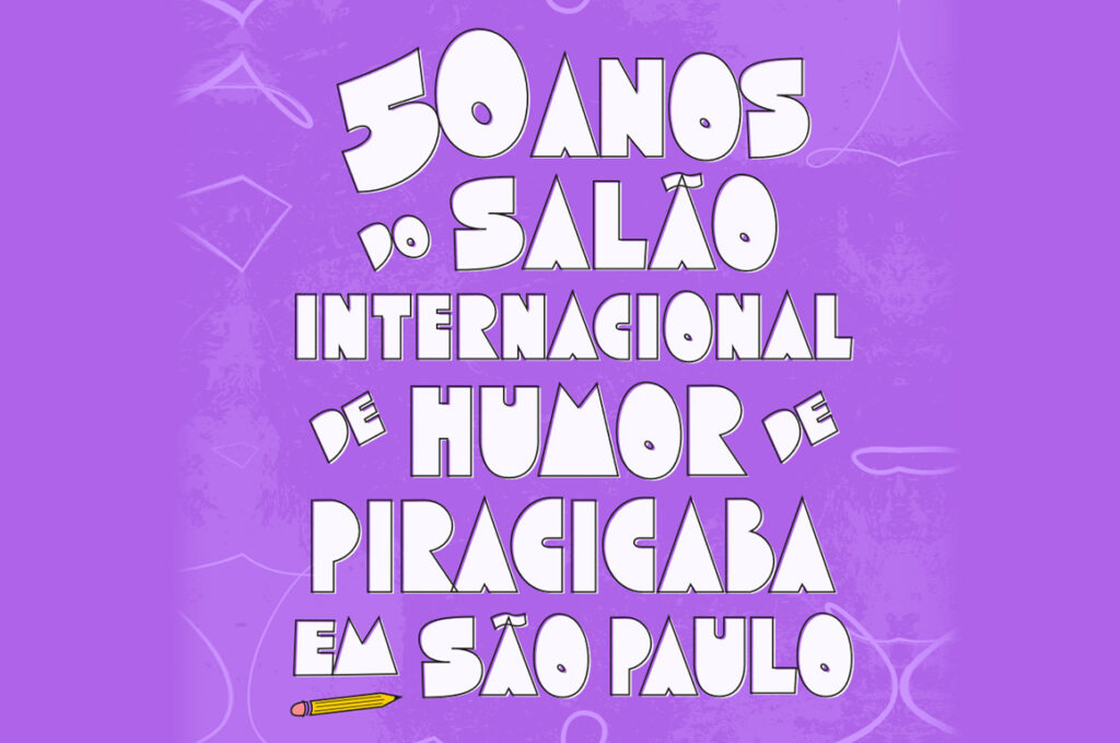 50 Anos do Salão de Humor de Piracicaba em São Paulo