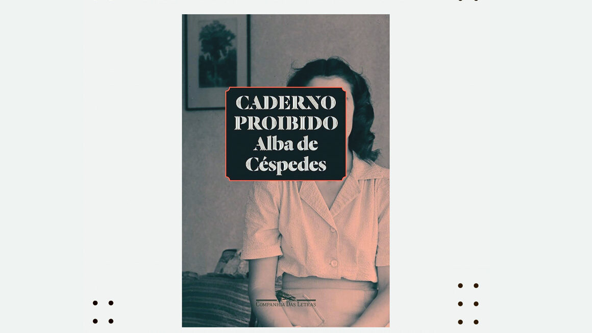 Entre peles e memórias: “Caderno Proibido”, de Alba de Céspedes