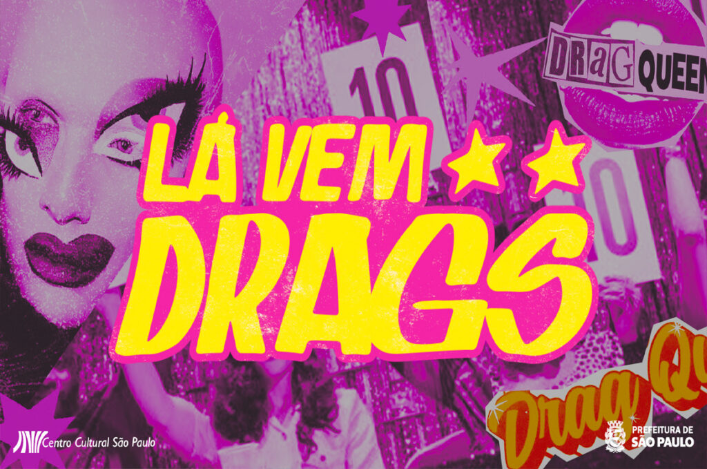 2º Festival Lá Vem Drags